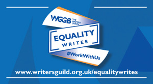 The Writers’ Guild of Great Britain Equality Writes